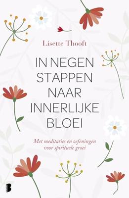 In negen stappen naar innerlijke bloei: Met meditaties en oefeningen voor spirituele groei