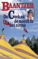 De Cock en de moord in het circus (deel 72) - Appie Baantjer - Paperback (9789026133725)