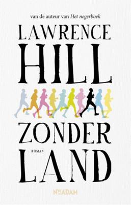 Lawrence Hill Zonder land Lawrence Hill Zonder land
