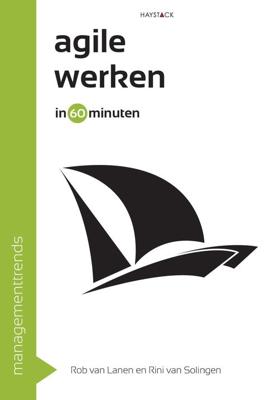 Agile werken in 60 minuten - Rini van Solingen, Rob van Lanen - eBook (9789461262776)