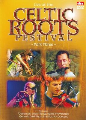 Celtic Roots Festival Part Three - DVD (0842977075847)