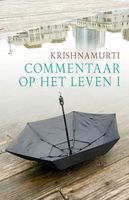 Commentaar op het leven - I - Jiddu Krishnamurti - ebook