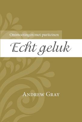 Echt geluk - Andrew Gray - eBook (9789402907988) Echt geluk - Andrew Gray - eBook (9789402907988)