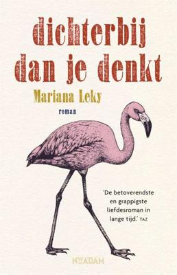 Dichterbij dan je denkt - Mariana Leky - Paperback (9789046824696)