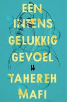 Een intens gelukkig gevoel - Tahereh Mafi - ebook - thumbnail