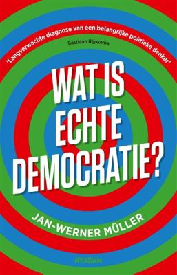 Wat is echte democratie? - Jan-Werner Müller - Paperback (9789046828410)