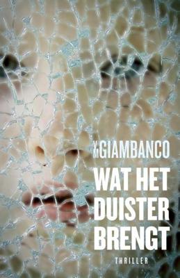 Wat het duister brengt - V.M. Giambanco - ebook