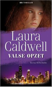 Valse opzet - Laura Caldwell - ebook