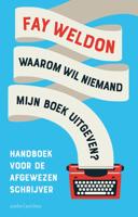 Waarom wil niemand mijn boek uitgeven? - Fay Weldon - eBook (9789026347948)