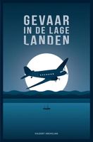 Gevaar in de lage landen - Volkert Greveling - ebook