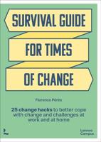 Survival Guide for Times of Change (English Edition)