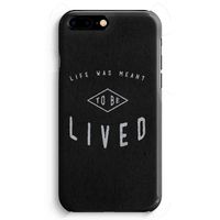 To be lived: iPhone 8 Plus Volledig Geprint Hoesje - thumbnail