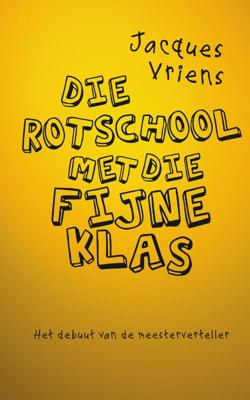 Die rotschool met die fijne klas - Jacques Vriens - Hardcover (9789000345915)