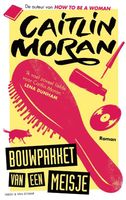 Bouwpakket van een meisje - Caitlin Moran - ebook