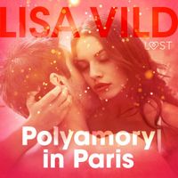 Polyamory in Paris - Erotic Short Story - thumbnail