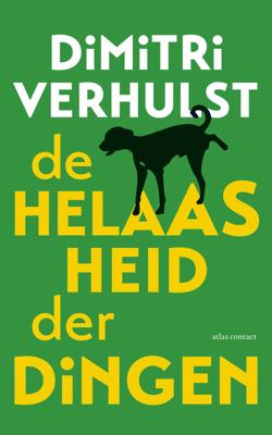 De helaasheid der dingen - Dimitri Verhulst - Paperback (9789025443689)