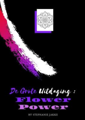 kleurboek voor volwassenen De Grote Uitdaging : Flower Power - Emmy Sinclaire - Paperback (9789402147315)