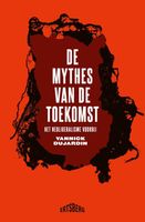 De mythes van de toekomst - Yannick Dujardin - ebook