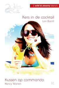 Kers in de cocktail ; Kussen op commando - Lori Borrill, Nancy Warren - ebook