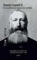 Koning Leopold II, van constitutioneel monarch tot roofridder - Theo Gerritse - Paperback (9789461539977)