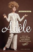 Adèle: Uit het rijke leven van Adèle Bloemendaal
