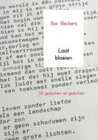Laat bloeien - Ilse Beckers - Paperback (9789402172621)
