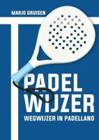 Padelwijzer - Marjo Gruisen - Spiraalgebonden (9789464437577)