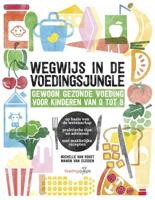 Wegwijs in de voedingsjungle - Manon van Eijsden, Michelle van Roost - Paperback (9789021567495)