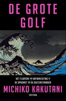 De grote golf - Michiko Kakutani - ebook - thumbnail