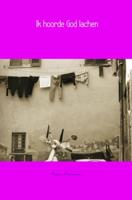 Romy  Montessori Ik hoorde God lachen