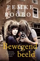 Bewegend beeld - Femke Roobol - ebook