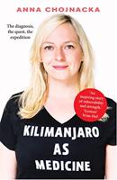 Kilimanjaro as medicine (English Edition)