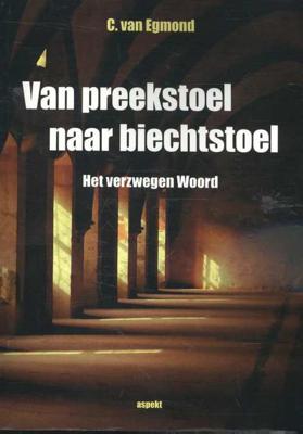 Van spreekstoel tot biechtstoel - Geertje van Egmond - Paperback (9789461537645)