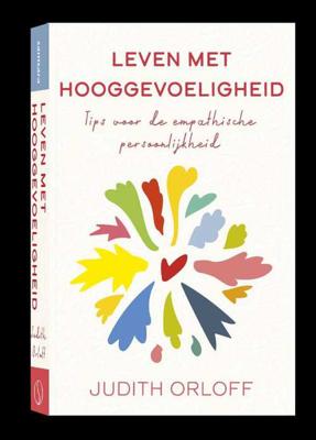 Leven met hooggevoeligheid - Judith Orloff - Paperback (9789491411946) Leven met hooggevoeligheid - Judith Orloff - Paperback (9789491411946)