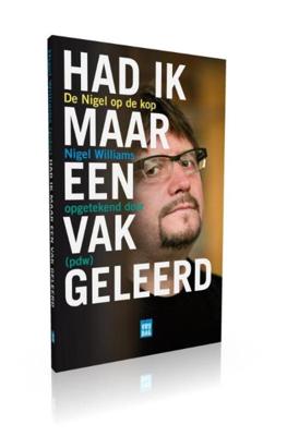 Had ik maar een vak geleerd - Nigel Williams - ebook