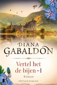 Vertel het de bijen - I - Diana Gabaldon - ebook