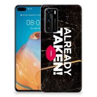 Huawei P40 Siliconen hoesje met naam Already Taken Black