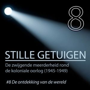 Stille getuigen - De ontdekking van de wereld 8