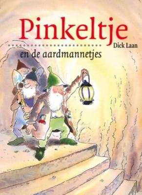Pinkeltje en de aardmannetjes - Dick Laan - eBook (9789000309429)
