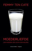 Moederliefde - Femmy Ten Cate - ebook - thumbnail