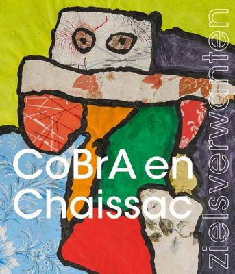 CoBrA & Chaissac-zielsverwanten - Paperback (9789462623453)