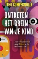 Ontketen het brein van je kind - Theo Compernolle - ebook