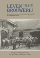 Leven in de brouwerij - Jan Prinsen, Lia Prinsen-Holland - Paperback (9789082442809)