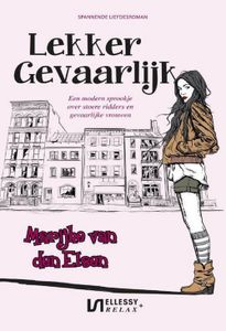 Lekker gevaarlijk - Marijke van den Elsen - ebook