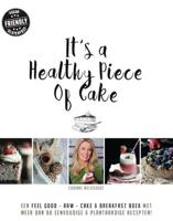 It’s a healthy piece of cake - Corinne Weijschedé - Hardcover (9789463230476)