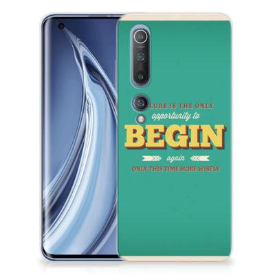 Xiaomi Mi 10 Pro Siliconen hoesje met naam Quote Begin