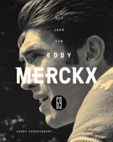 Het jaar van Eddy Merckx 69 - Johny Vansevenant - eBook (9789401459679)
