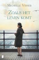 Zoals het leven komt - Michelle Visser - ebook - thumbnail