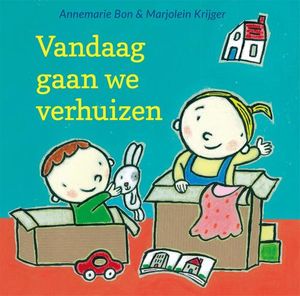 Vandaag gaan we verhuizen - Annemarie Bon - ebook