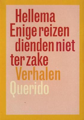 Enige reizen dienden niet ter zake - Hellema - ebook